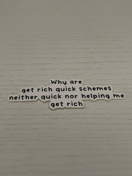 Get rich quick sticker