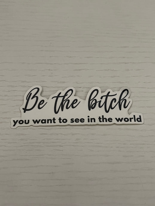Bitch sticker